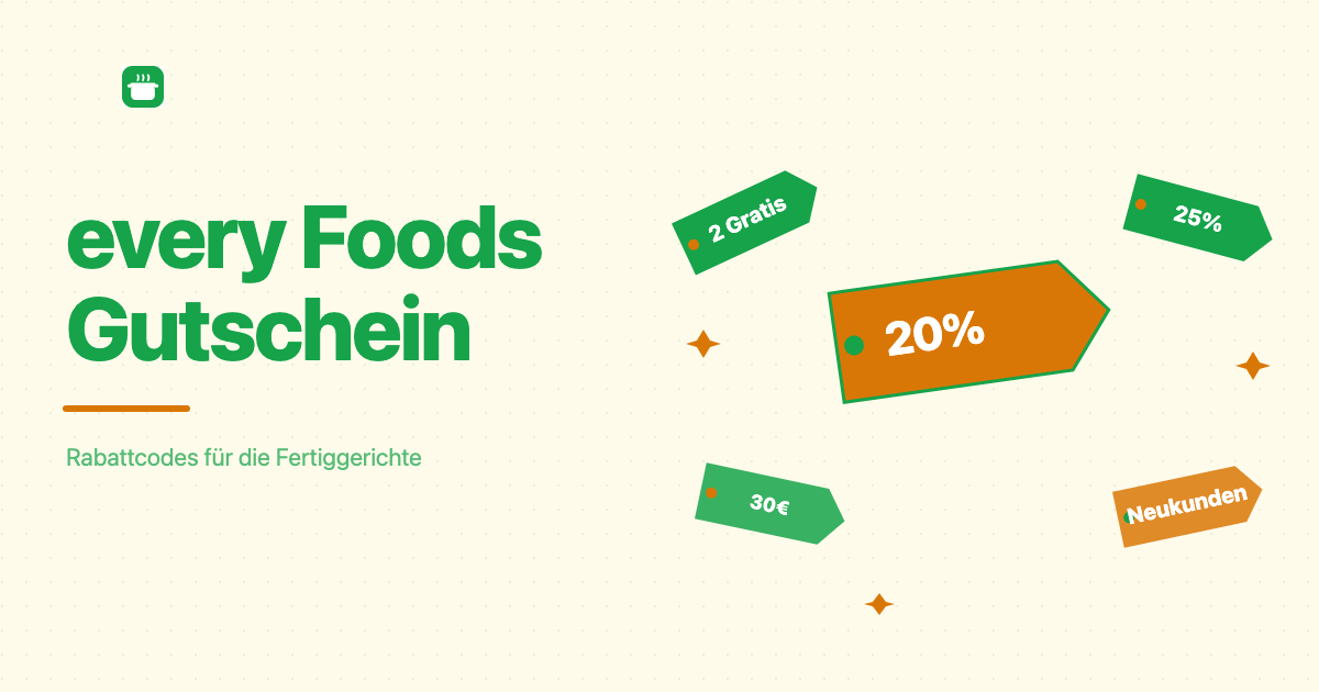 Every Foods Gutschein: Rabattcodes für die Fertiggerichte