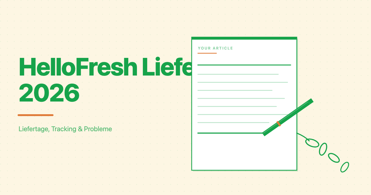 HelloFresh Lieferung 2026: Liefertage wählen, Tracking nutzen & Probleme lösen