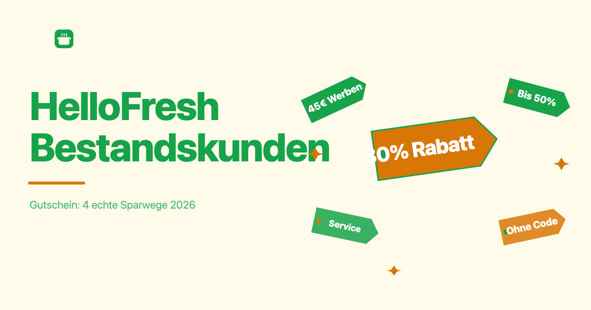 HelloFresh Gutschein Bestandskunden: So sparst du als Stammkunde